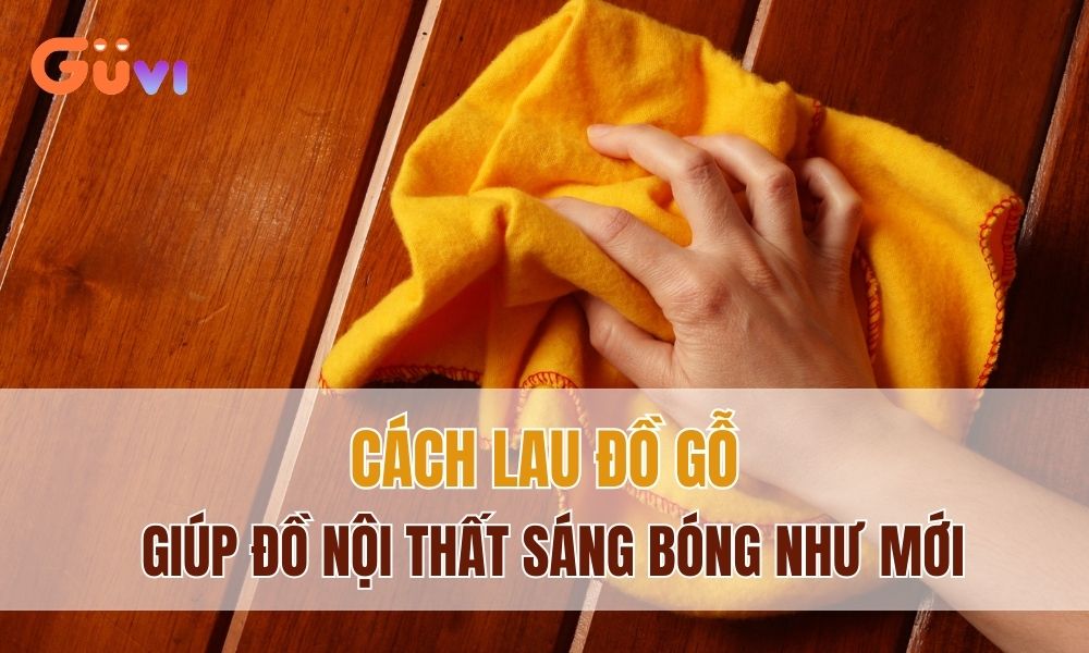 cach lam sang bong do go