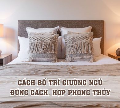 cách bố trí giường ngủ đúng cách