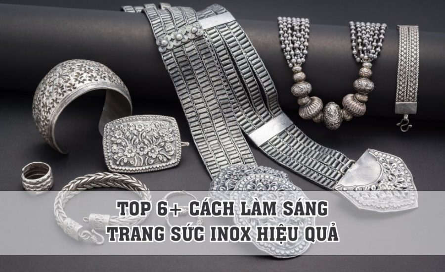 top các cách làm sáng trang sức inox