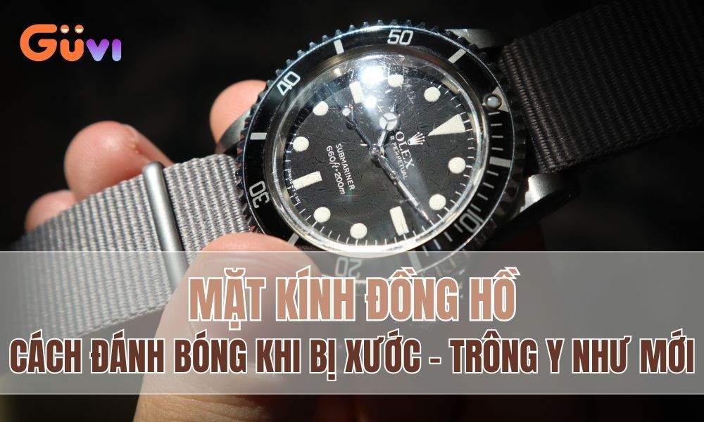 cach danh bong mat kinh dong ho bi