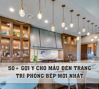 gợi ý cho mẫu đèn trang trí phòng bếp mới nhất