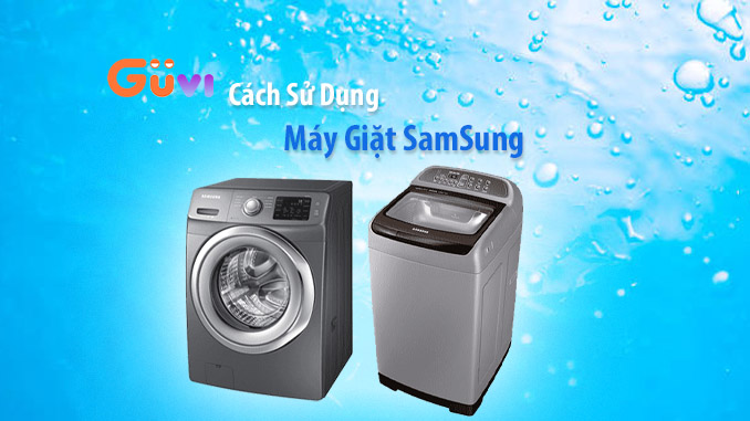 Cach Su Dung May Giat Samsung Moi Mua Tu A Den Z