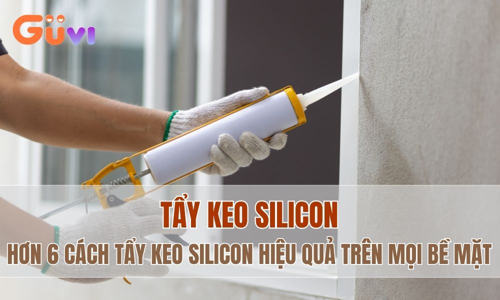 cach tay keo silicon