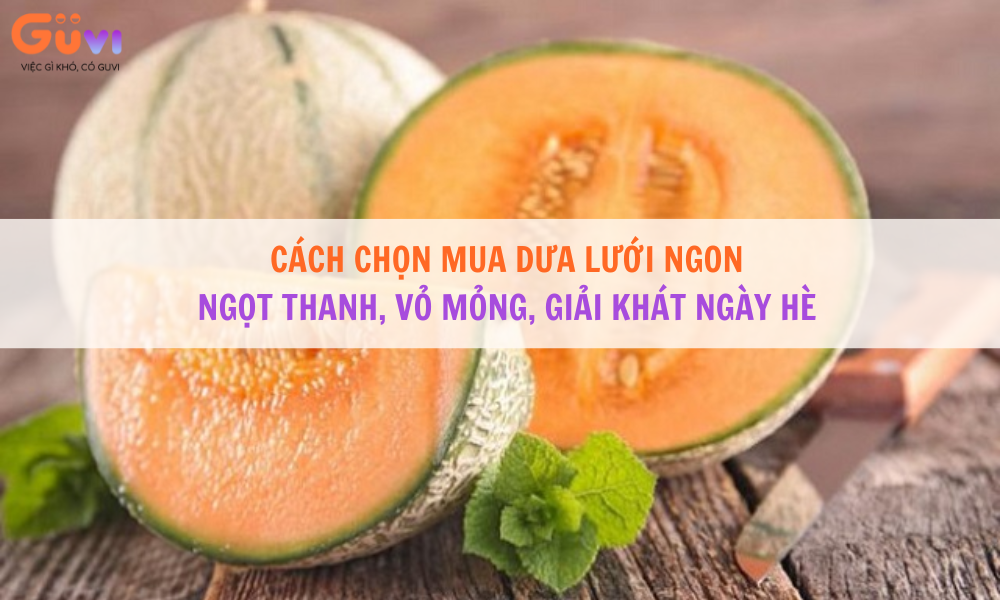 CACH CHON MUA DUA LUOI NGON