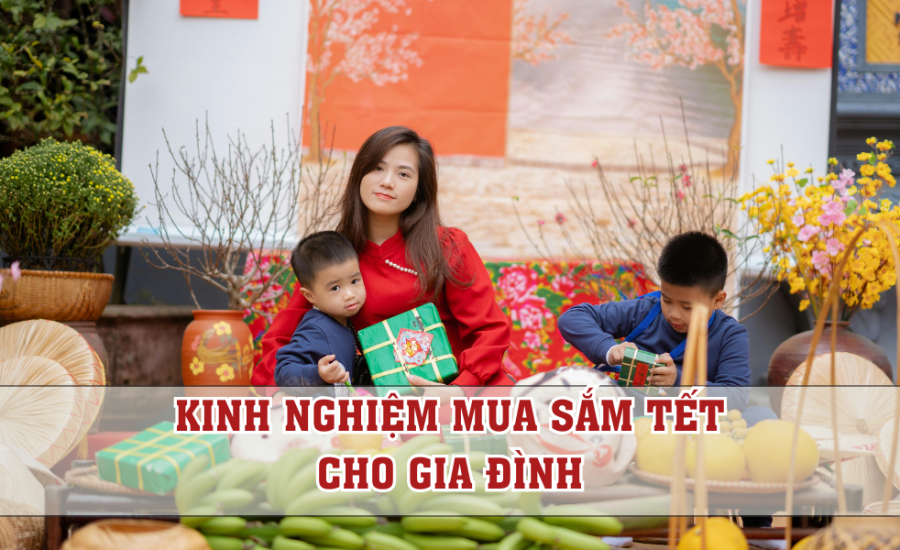 kinh nghiệm mua sắm Tết cho gia đình