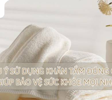 sử dụng khăn tắm đúng cách