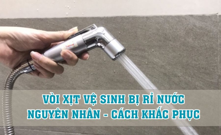 voi xit ve sinh bi ri nuoc