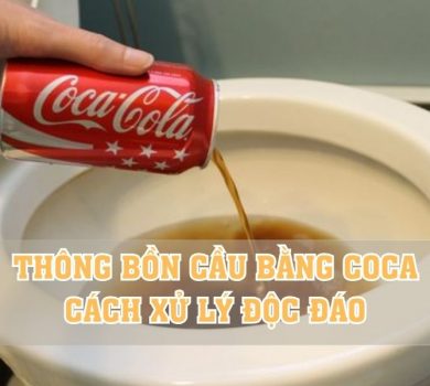 thông bồn cầu bằng coca